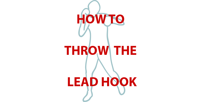How to Throw the Lead Hook: 6 Quick Tips