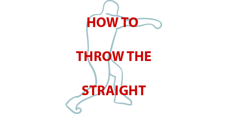 How to Throw the Straight: 6 Quick Tips