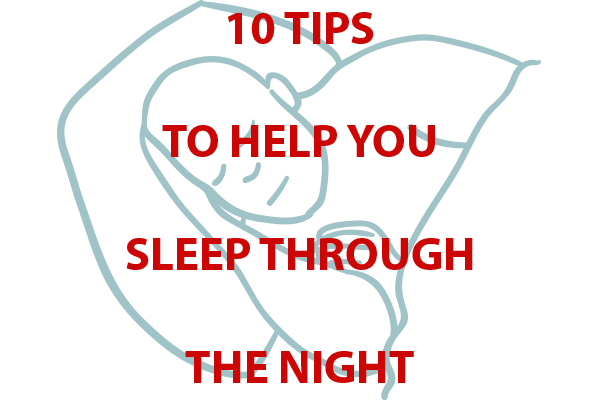 10 Tips to Help You Sleep Through the Night